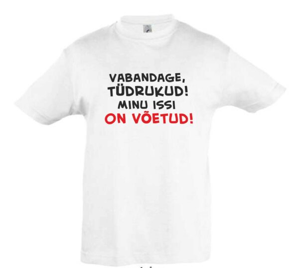 Vabandage tüdrukud minu issi on võetud