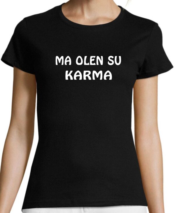 Ma olen su karma