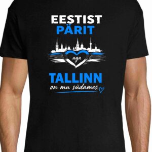 Eestist pärit aga Tallinn on mu südames
