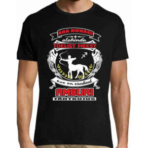 Ära kunagi alahinda tõelist meest kes on sündinud Amburi tähtkujus